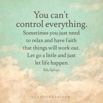 You can`t Control Everything!